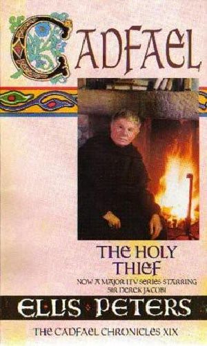 [Chronicles of Brother Cadfael 19] • Holy Thief - Cadfael-19